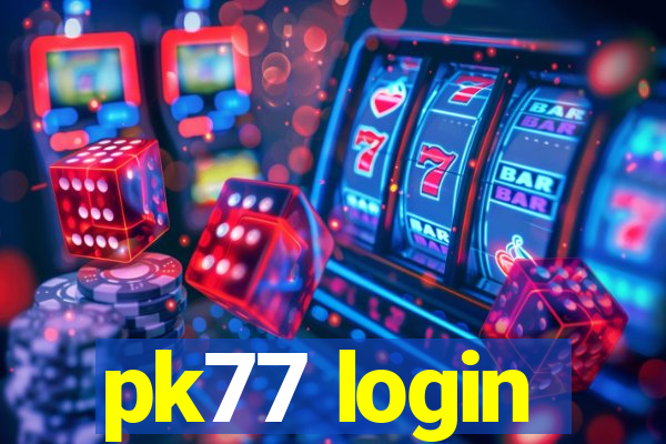 pk77 login